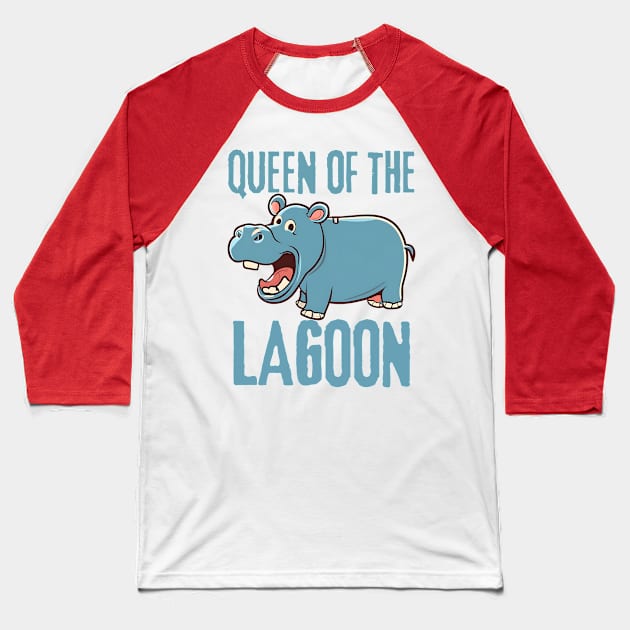 Hippo Queen of the Lagoon Baseball T-Shirt by NomiCrafts